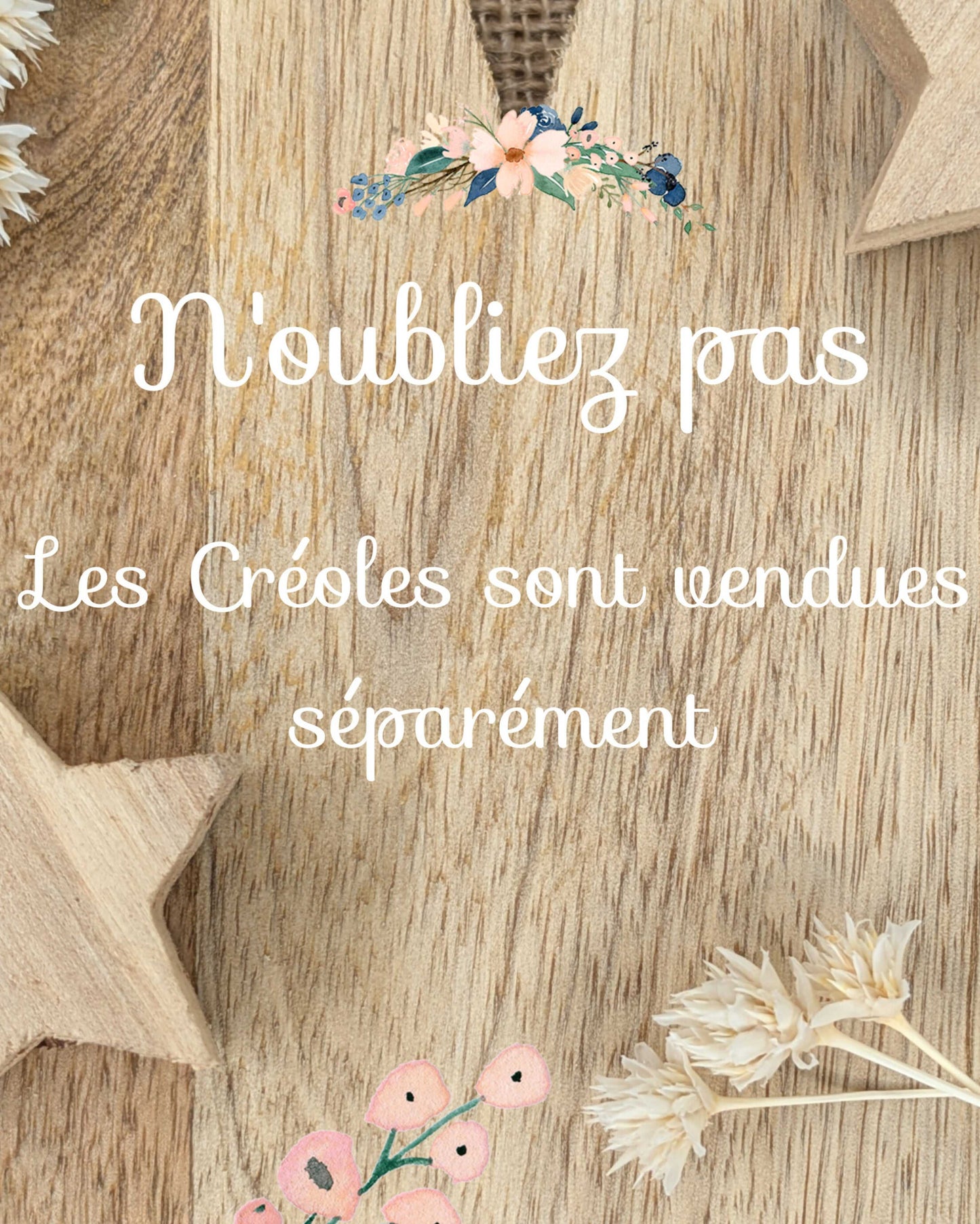 Les Créoles sont vendues séparément